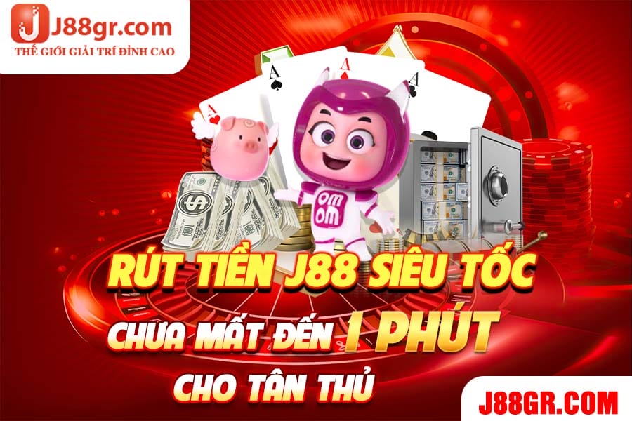 Rut-Tien-J88-Sieu-Toc-Chua-Mat-Den-1-Phut-Cho-Tan-Thu