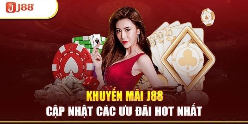 Hướng dẫn cách nhận khuyến mãi tại hệ thống J88